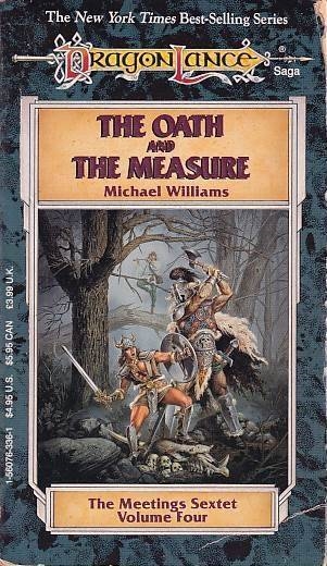 Dragonlance - Meetings Sextet 4 The Oath and the Measure - Roman (B Grade) (Genbrug)